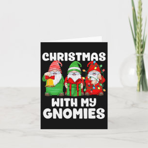 Christmas With My Gnomies Santa Gnome Funny Family Card