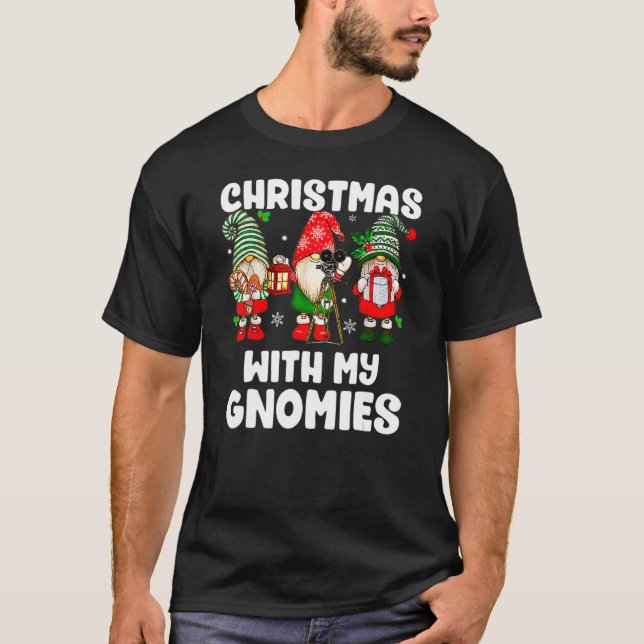 Christmas With My Gnomies Santa Gnome Funny Family T-Shirt (Front)