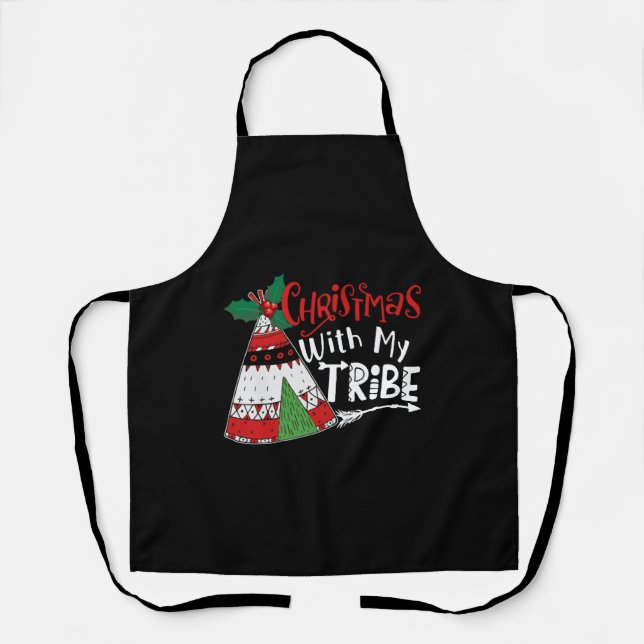 Christmas With My Tribe   Apron (Front)