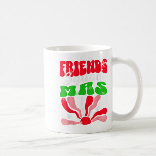 Christmas Womens Friends Xmas Holiday Friendsmas S Coffee Mug