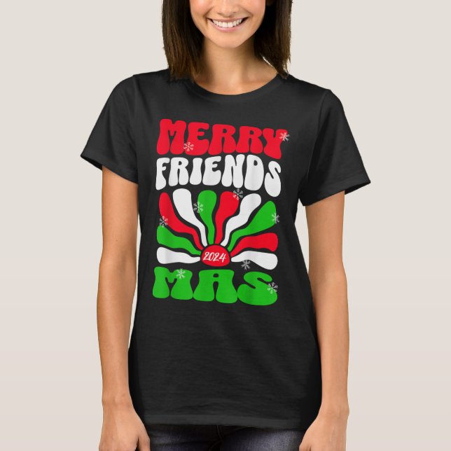 Christmas Womens Friends Xmas Holiday Merry Friend T-Shirt (Front)
