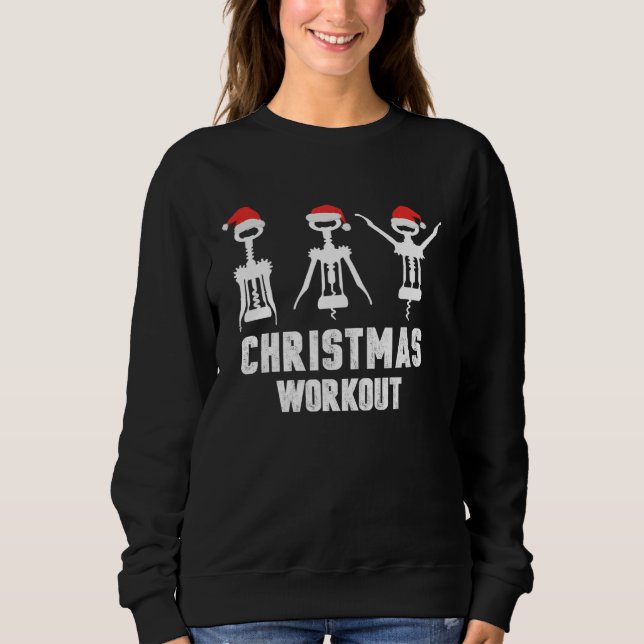 Christmas workout  wine sweatshirt (Front)
