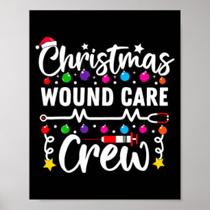 Christmas Wound Care Crew Nurse Xmas Nursing Rn Lp Poster