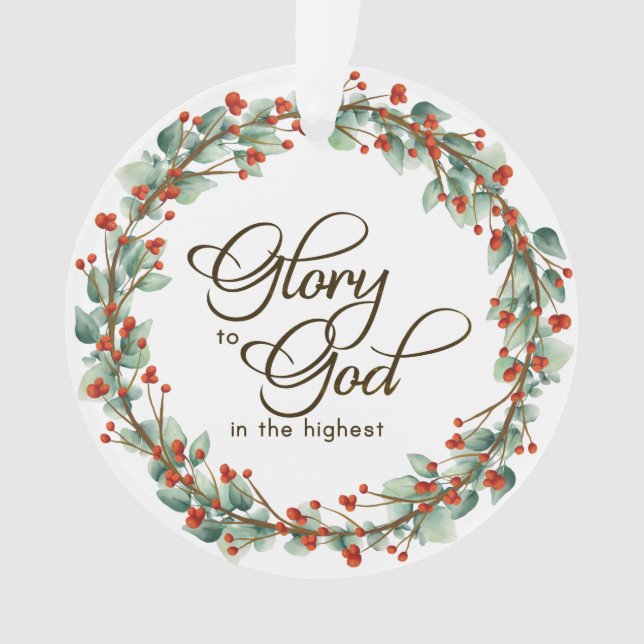 Christmas Wreath Glory to God Bible Verse Ornament (Front)