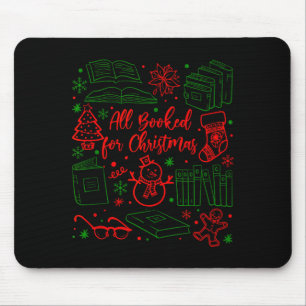Christmas Xmas Book Lover Bookish All Booked For C Mouse Pad