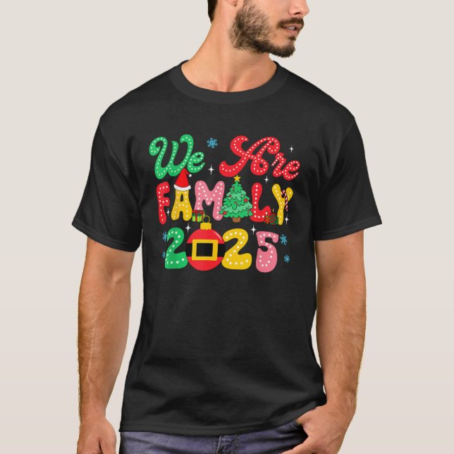 Christmas Xmas Vibes We Are Family 2025 Family Mat T-Shirt (Front)