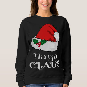 Christmas Yaya Claus Matching Pajama Santa Hat X-m Sweatshirt