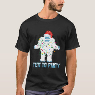Christmas Yeti To Party Cute Yeti For Christmas T-Shirt