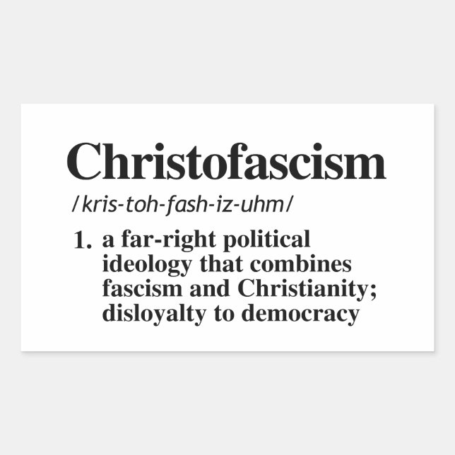 Christofascism Definition Rectangular Sticker (Front)