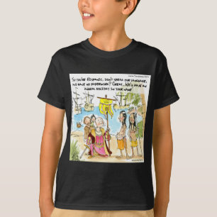 Christopher Columbus Immigrates To America Funny T-Shirt