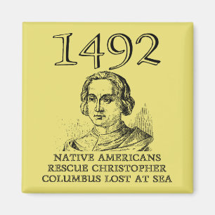 Christopher Columbus Rescued Funny Fridge Magnet