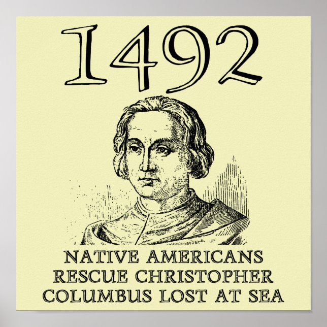 Christopher Columbus Rescued Funny History Poster (Front)