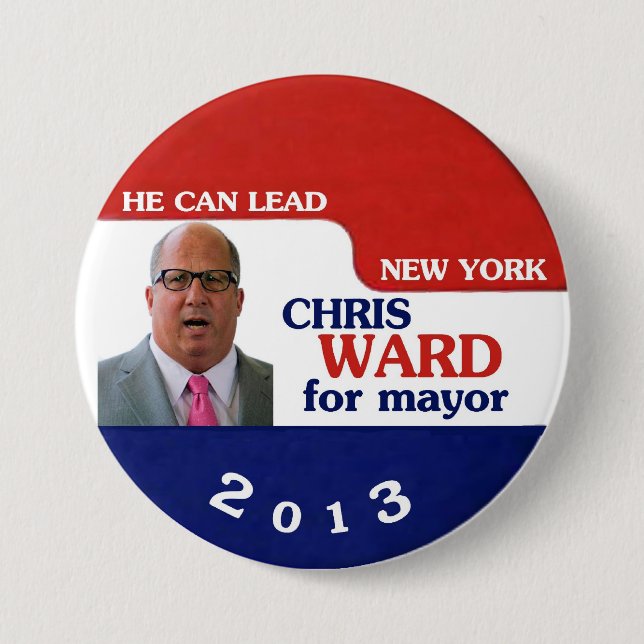 Christopher Ward NYC Mayor in 2013 7.5 Cm Round Badge (Front)