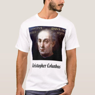 ChristopherColumbus, Christopher Columbus T-Shirt