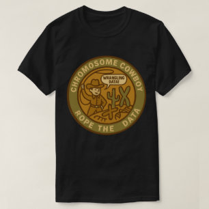 Chromosome Cowboy Roping the Data Like a Pro T-Shirt