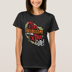 Chromosome World Down Syndrome Day Women Kids  T-Shirt
