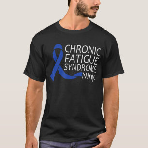 Chronic Fatigue Syndrome Ninja T-Shirt