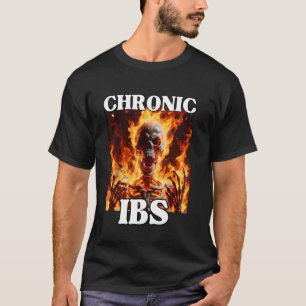 Chronic IBS Funny Cringe Hard Skeleton Meme Flames T-Shirt