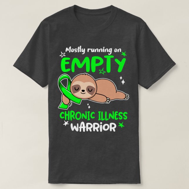 Chronic Illness Awareness Mostly Running On Empty  T-Shirt (Design Front)