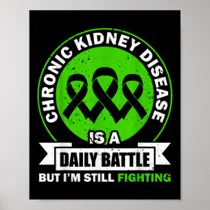 Chronic Kidney Disease Is A Daily Battle Ckd Aware Poster