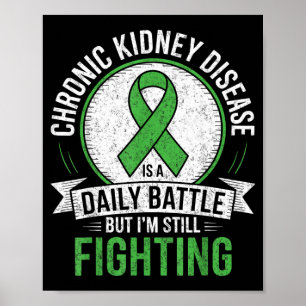 Chronic Kidney Disease is a Daily Battle CKD Poster