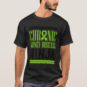 Chronic Kidney Disease Ninja Ckd Awareness Month S T-Shirt