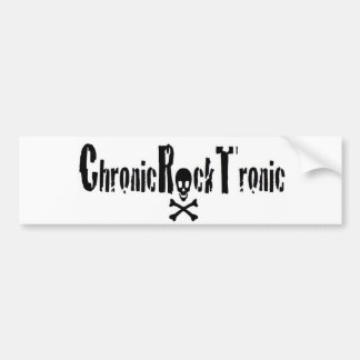 Chronic Rock Tronic gear Bumper Sticker