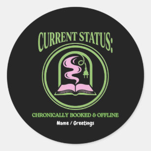 Chronically Booked & Offline Analog Reading Escape Classic Round Sticker