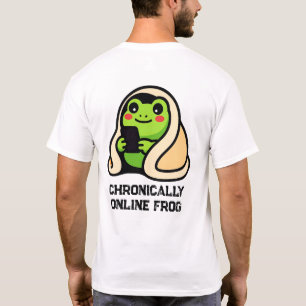 chronically online Frog Funny Meme T-Shirt