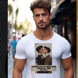 Chronicles of Men Love Through Time, The 1910's T-Shirt