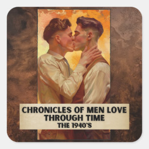 Chronicles of Men Love Through Time, The 1940's Square Sticker