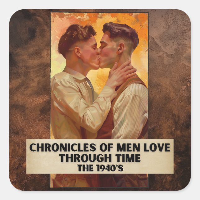 Chronicles of Men Love Through Time, The 1940's Square Sticker (Front)