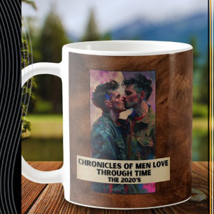 Chronicles of Men Love Through Time, The 2020's Coffee Mug