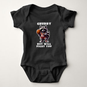 Chubby But Will Fight You Funny Racoon Basketball Baby Bodysuit
