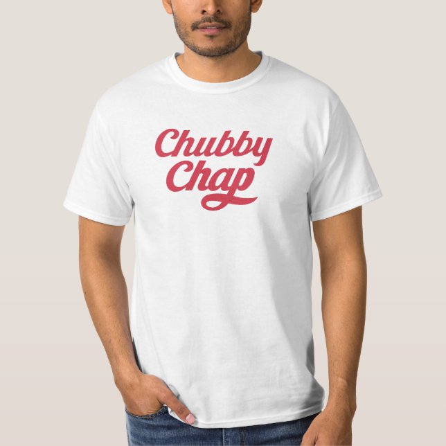 Chubby Chap in 7 colors T-Shirt (Front)