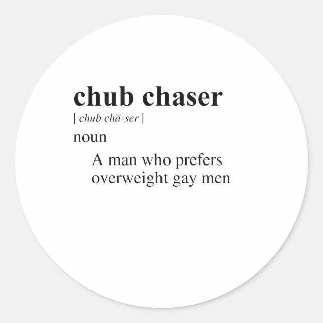 CHUBBY CHASER CLASSIC ROUND STICKER (Front)