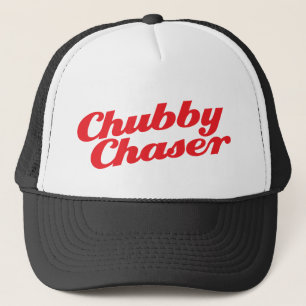 Chubby Chaser Trucker Hat