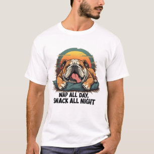Chubby English Bulldog Nap And Snack T-Shirt