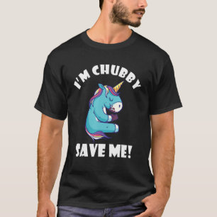 Chubby Save Me Animal Rights Rhinoceros Unicorn Rh T-Shirt
