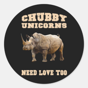 Chubby Unicorns Need Love Too Rhino Lovers Classic Round Sticker