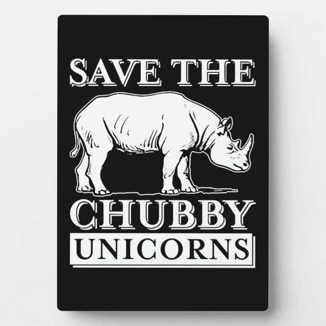 Chubby Unicorns         Plaque (Front)