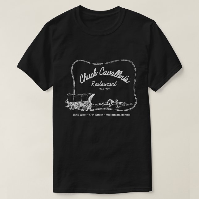 Chuck Cavallini's Restaurant, Midlothian, Illinois T-Shirt (Design Front)
