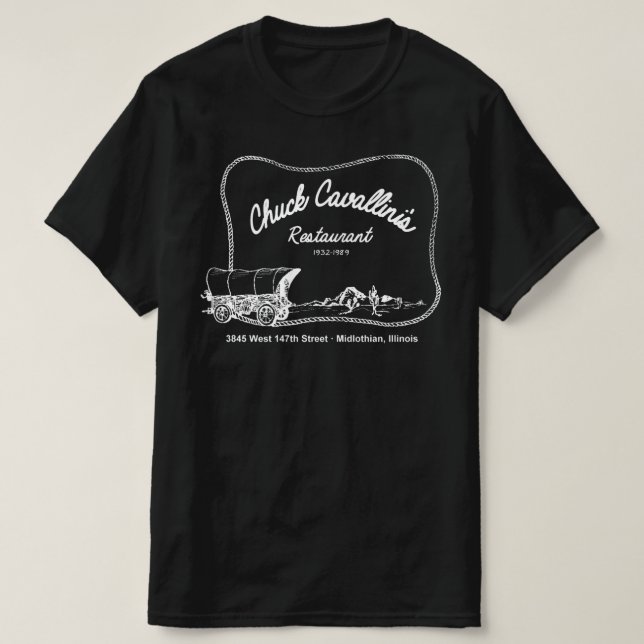 Chuck Cavallini's Restaurant, Midlothian, Illinois T-Shirt (Design Front)