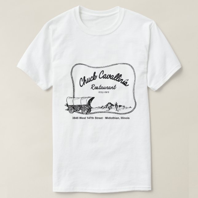 Chuck Cavallin's Restaurant, Midlothian, IL T-Shirt (Design Front)