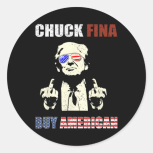 Chuck Fina China Trade Liberation Day Tariff Trump Classic Round Sticker