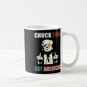 Chuck Fina China Trade Liberation Day Tariff Trump Coffee Mug