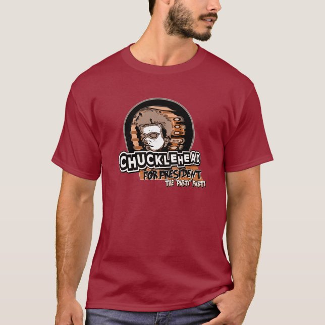 Chucklehead is making a move... T-Shirt (Front)