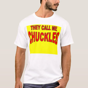 chuckles T-Shirt