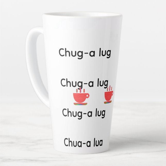 Chug A Lug  Latte Mug (Left Angle)