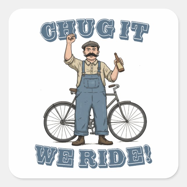 Chug It We Ride Cycling Square Sticker (Front)